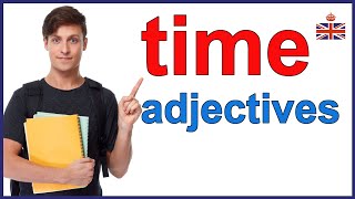 9 ADJECTIVES related to TIME - Advanced English vocabulary lesson