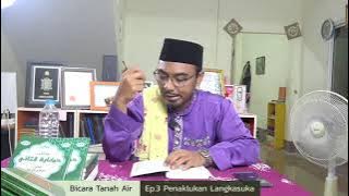 BICARA TANAH AIR EP.3 PENAKLUKAN LANGKASUKA