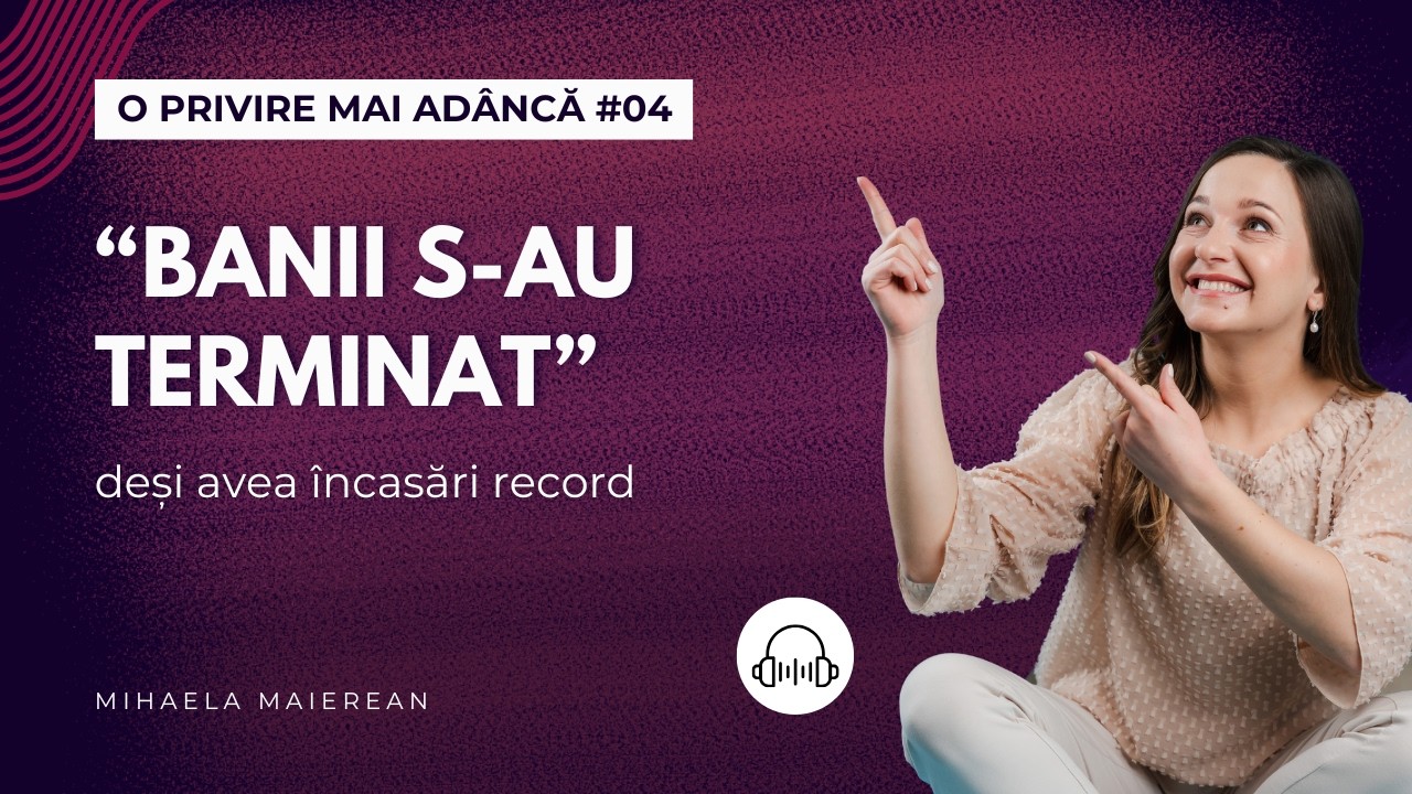 O privire mai adâncă #04: 
