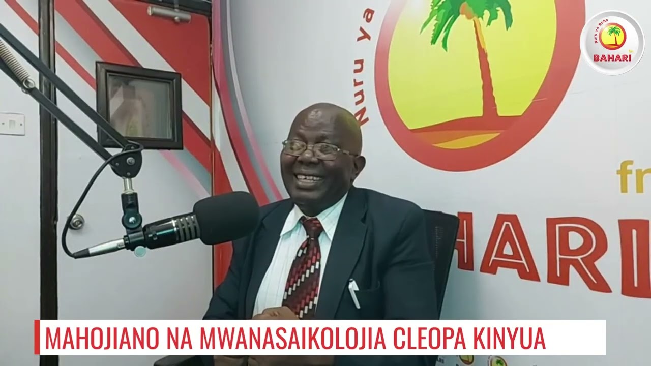 MAHOJIANO NA MWANASAIKOLOJIA CLEOPA KINYUA