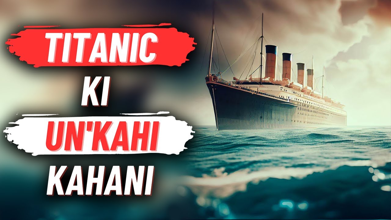 MindBlowing Facts About The Titanic Hindi / Urdu AB9 YouTube