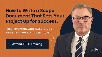 How To Write A Scope Document That Sets Your Project Up For Success  By Stuart Corrigan, DR&C