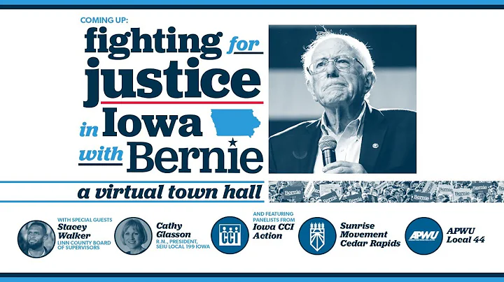 FIGHTING FOR JUSTICE IN IOWA: TOWN HALL WITH BERNIE, STACEY WALKER, CATHY GLASSON, & CCI ACTION