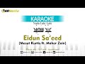 Karaoke Eidun Sa Eed Mesut Kurtis Ft Maher Zain Nada Laki Laki Karaoke Eidun Sa Eed Mesut Kurtis Ft Maher Zain Nada Laki Laki