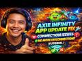Axie Infinity App Update Fix 🔧 Connection Issues Resolved + No More Disconnection? (Tutorial)
