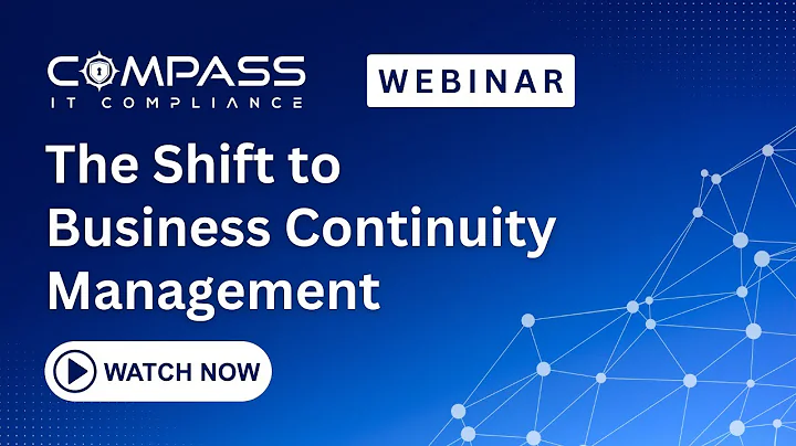 Webinar - The Shift to Business Continuity Managem...