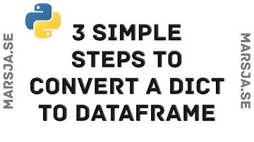 How to convert a Python dictionary to a Pandas dataframe -  tutorial