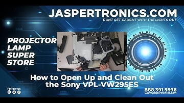 Jaspertronics - Sony VPL-VW295ES - Tear Down and Fan Cleaning Tutorial