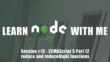 ECMAScript 5 - Reduce and ReduceRight