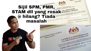 Cara dapatkan semula sijil SPM dan sijil peperiksaan yang telah rosak atau hilang