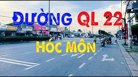 Đường Quốc Lộ 22 Đoạn Cầu An Sương Đến Cầu An Hạ | Cuộc Sống Hóc Môn | Nhà Đất Hóc Môn