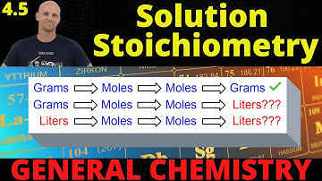 4.5 Solution Stoichiometry | General Chemistry