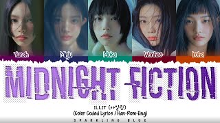 ILLIT (아일릿) &#39;MIDNIGHT FICTION&#39; Lyrics [Color Coded Han_Rom_Eng]