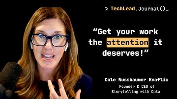 #207 - The Art of Storytelling: Effective Communication & Data Visuals - Cole Nussbaumer Knaflic