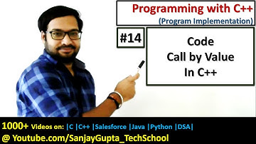 14 C++ Call by Value Method - Learn Easy C++ Language Tutorials by Sanjay Gupta in English