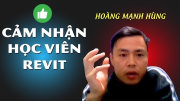 Cảm Nhận Học Viên: Học Revit Kiến Trúc Thành Công Dù Khó Khăn Ban Đầu