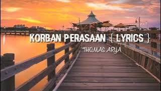 Thomas arya {Korban perasaan}