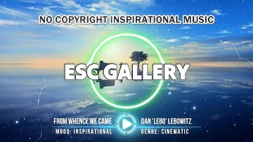 Inspirational Cinematic Background Music – From Whence We Came | No Copyright Music