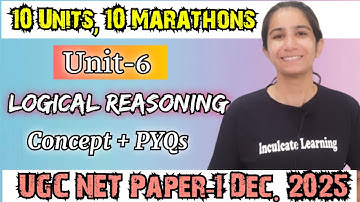 Logical Reasoning Updated Marathon | UGC NET Paper-1 Unit-6 Dec 2025 #ugcnet #ugcnetpaper1