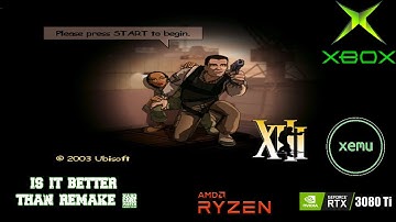 Xemu  v0.7.70 | Original XIII,  In-game  (IR6X) 4K 60 | Original Xbox Emulator