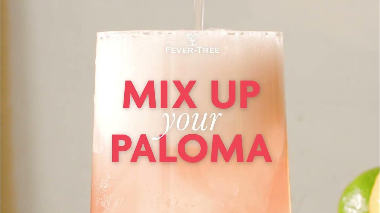 Mix Up Your Paloma with FeverTree YouTube