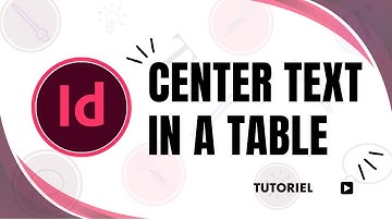 how to center text in a table in indesign