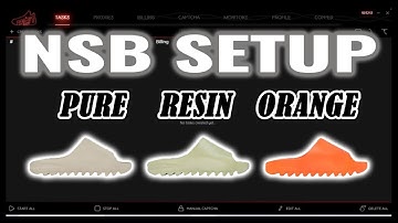 NSB SETUP : Yeezy Slides Pure/Resin/Orange - Make tasks for Footsites / Shopify / YeezySupply 2021