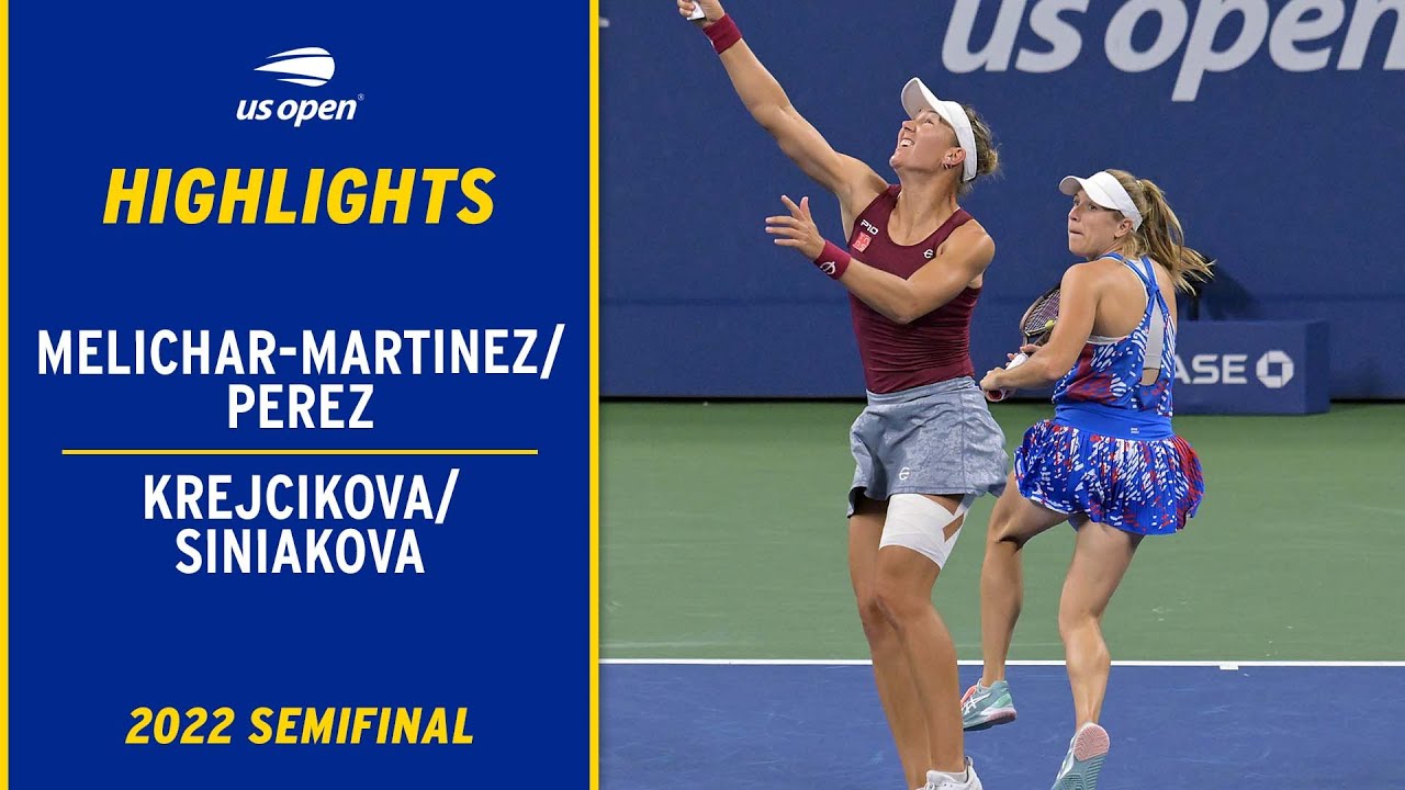Melichar-Martinez/Perez vs. Krejcikova/Siniakova Highlights | 2022 US Open Semifinal
