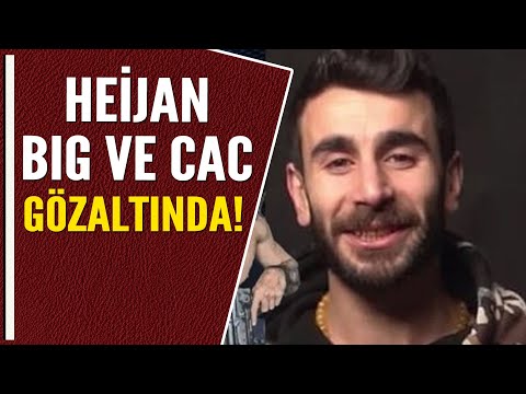 HEİJAN, BIG VE CAC GÖZALTINDA!