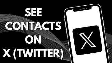 How To Check Contacts On X (Twitter)