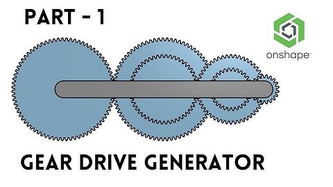 Onshape Feature Scripts | How to use Gear Drive Generator || Part -1