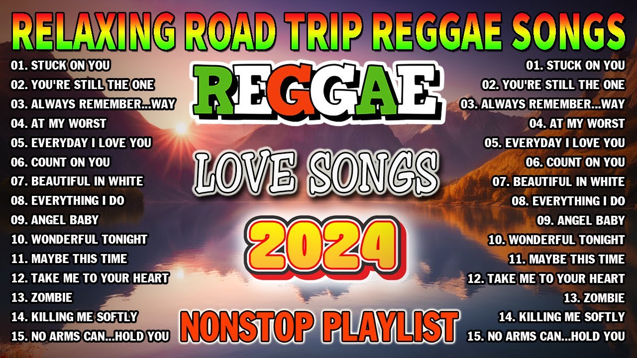 BEST REGGAE MIX 2024RELAXING ROAD TRIP REGGAE SONGS   TAGALOG REGGAE LOVE SONGS 2024