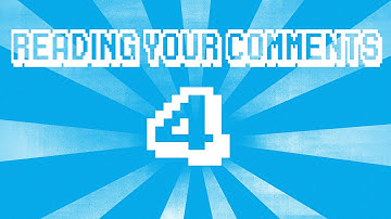 Reading your comments #4