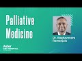 Palliative Medicine | Best Palliative Care Specialist Bangalore| Dr Raghavendra Ramanjulu -Aster CMI