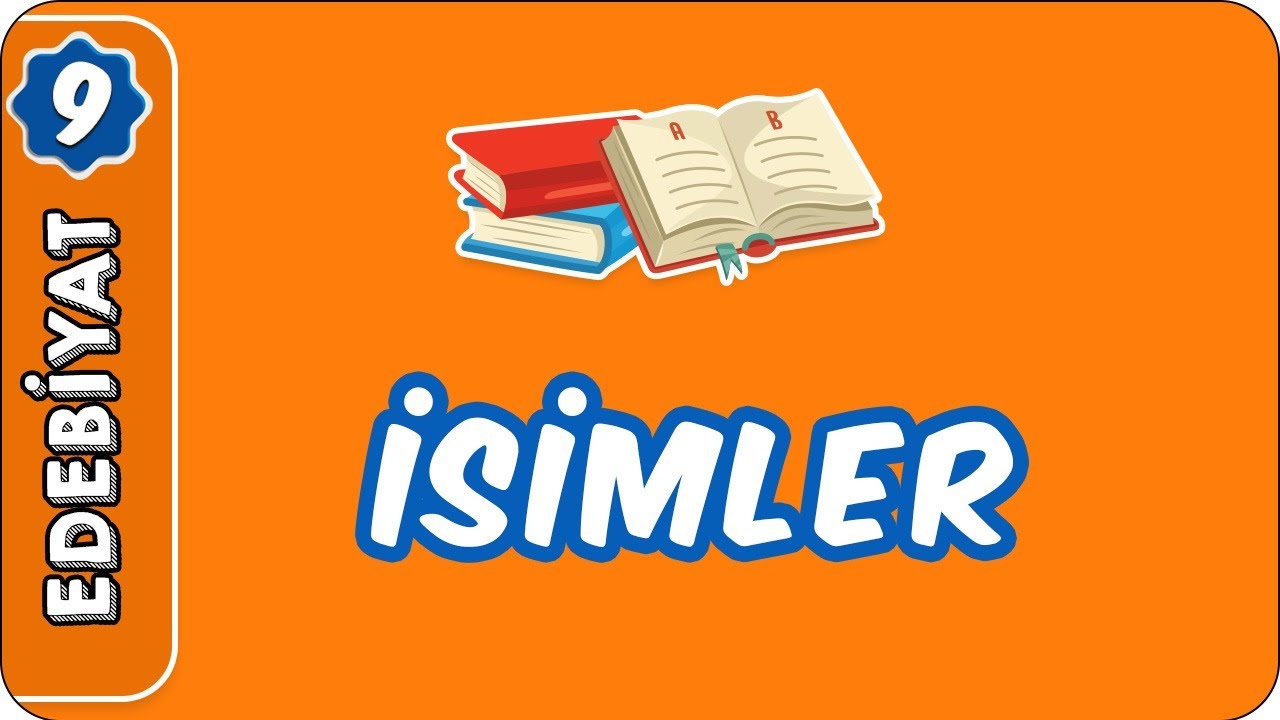 İsimler | 9. Sınıf Edebiyat