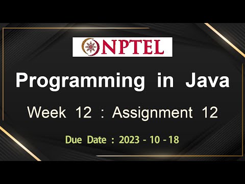 NPTEL Programming In Java Week 12 Assignment 12 Answers Solution Quiz | 2023-July