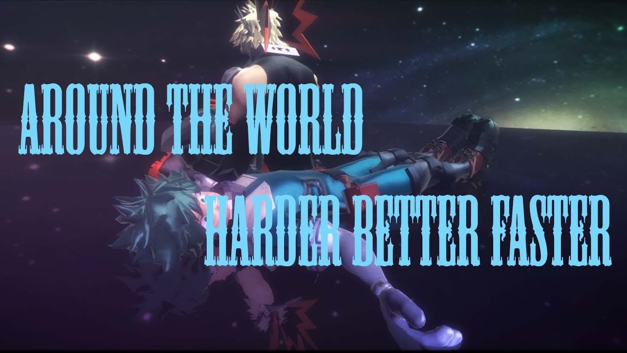 [MMD ヒロアカ BNHA] Around The World | Harder Better Faster
