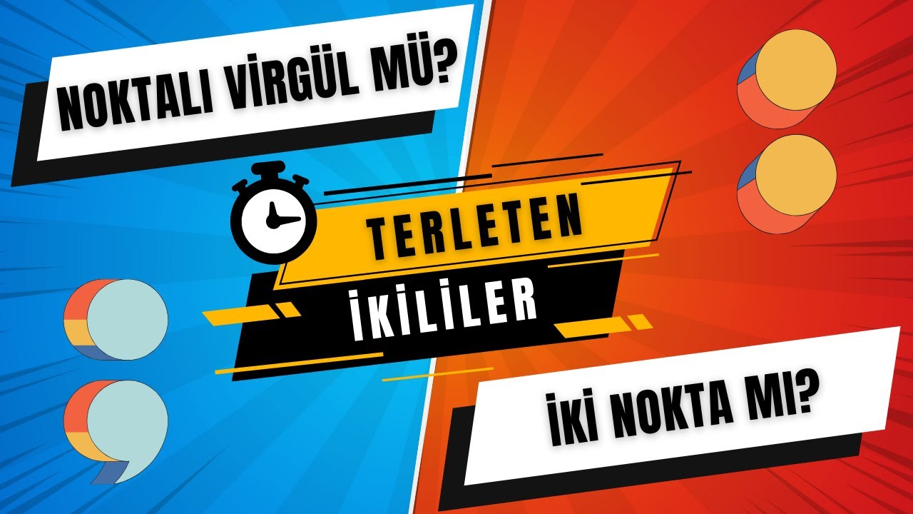 📌 Noktalı Virgül mü, İki Nokta mı? / Karıştırmaya SON!!!