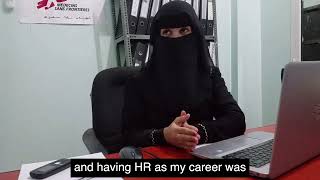 MSF Women in the Lead: Khadija Al-Haj, HR Assistant, Yemen