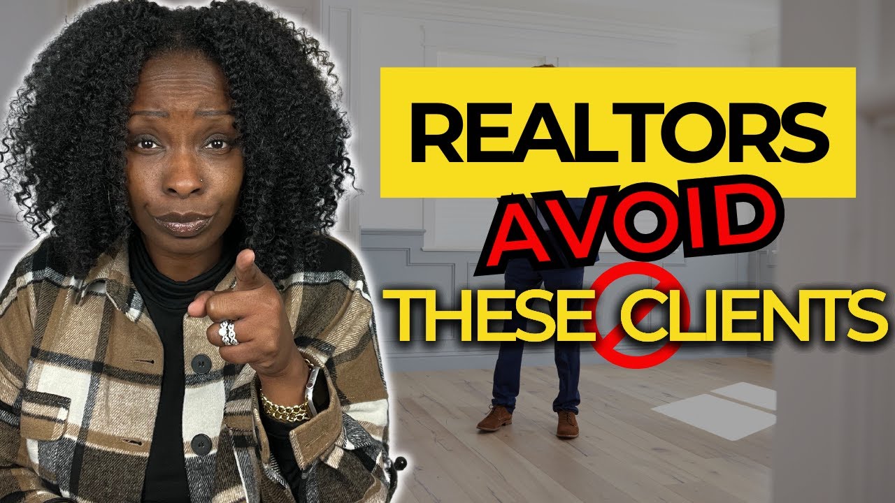 🗣️ #Realtors AVOID 🚫 These 3 Types of Clients 🙅🏽‍♀️ - YouTube