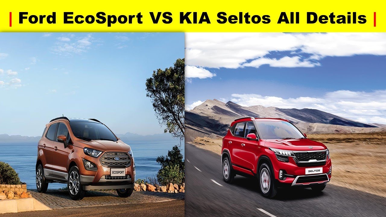 Ford EcoSport Vs KIA Seltos All Details UandI Automobiles YouTube