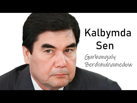 Turkmen President Singing-Kalbymda Sen - Kalbimdesin