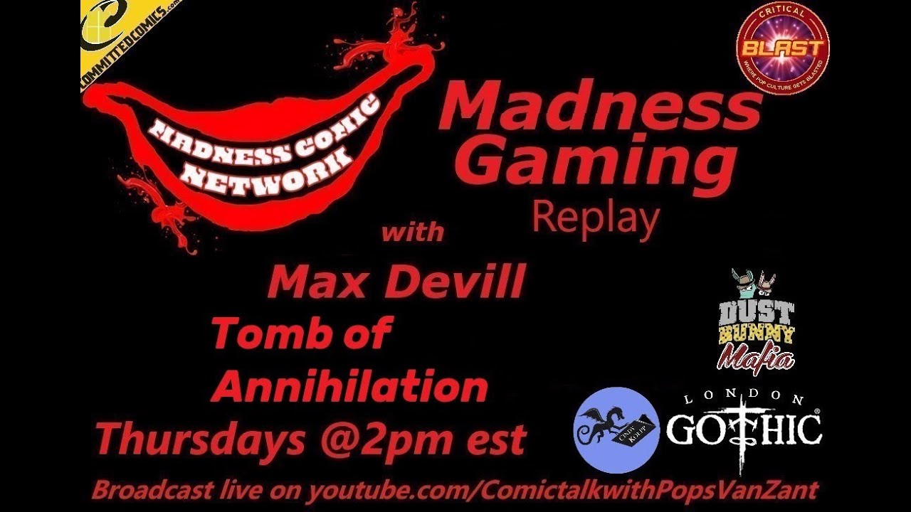 Madness Gaming Replay w/Max Devill Tomb of Annihilation E15 - YouTube