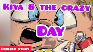 Kia And The Crazy Day | Story for Children | Storytime |Interesting Stories