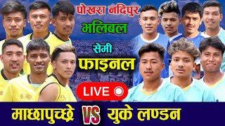 Semi Final - uk landon vs machhapuchchhre - Nadipur volleyball live