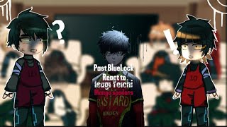 Past Bluelock React To Isagi Yoichi Full Part Gacha Manga Spoilers Thanx For Watching