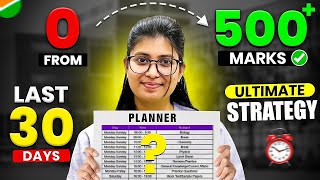 From 0 --- 500 Marks In Neet 2026 30 Days Ultimate Strategy