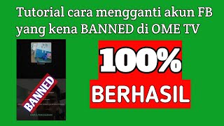 Tutorial Cara mengganti akun FB yg di BANNED di Ome TV