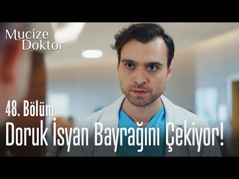 Doruk isyan bayrağını çekiyor! - Mucize Doktor 48. Bölüm