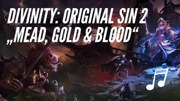 Mead, Gold & Blood | Divinity: Original Sin 2 | FOX RADIO ♫